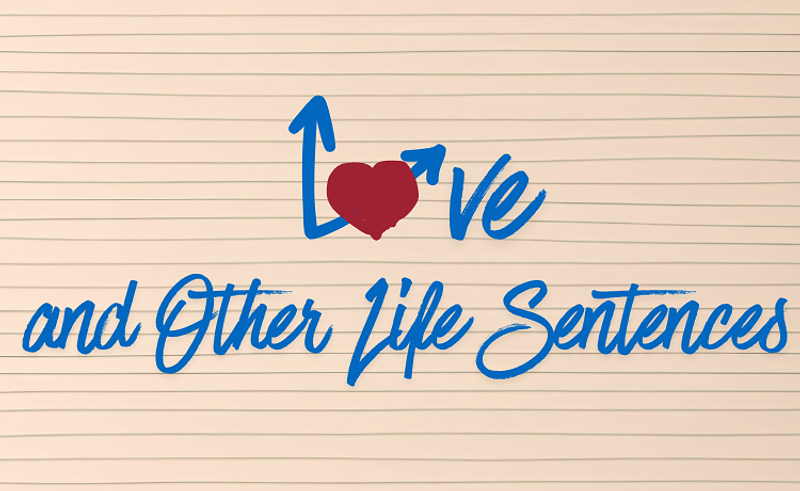 Love and Other Life Sentences, a Musical Rom-Com cover photo