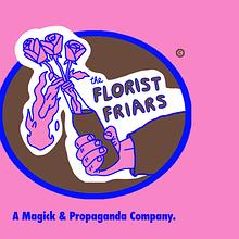 The Florist Friars Productions avatar photo