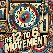 The 12 to 6 Movement avatar photo