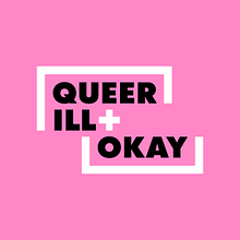 QUEER, ILL + OKAY avatar photo
