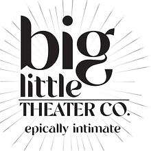 Big Little Theater Company avatar photo
