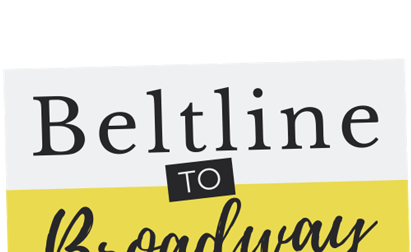 Beltline to Broadway Launch cover photo