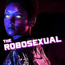 The Robosexual — A Queer Sci-Fi Film avatar photo