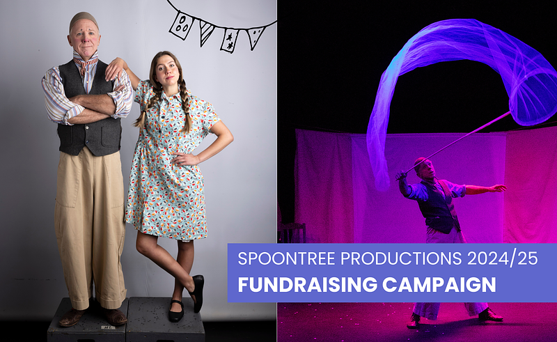 SpoonTree Productions Fundraising Campaign 2024/25 cover photo